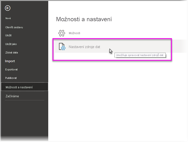 Snímek obrazovky znázorňující výběr nastavení zdroje dat v části Možnosti a nastavení