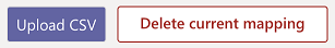 Screenshot mit zwei Schaltflächen. Laden Sie CSV hoch, und löschen Sie die aktuelle Zuordnung.
