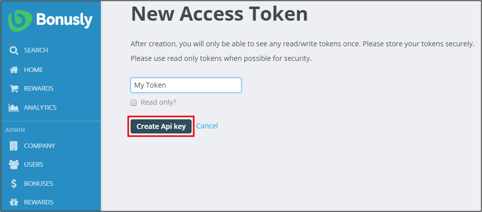 Screenshot: Seite „New access token“ (Neues Zugriffstoken) der Bonusly-Website. Ein Feld ohne Beschriftung enthält die Zeichenfolge „My Token“, und die Schaltfläche „Create Api key“ (API-Schlüssel erstellen) ist hervorgehoben.