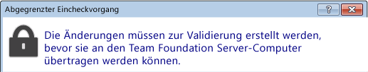 Dialogfeld für abgegrenzten Eincheckvorgang