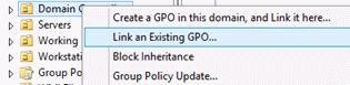 Screenshot that shows the Link an existing GPO menu option when you're attempting to link the G P O to the domain controllers OU.