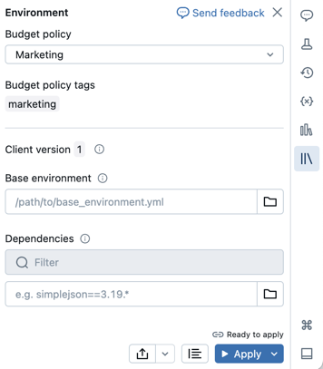 Serverless environment panel with budget policies