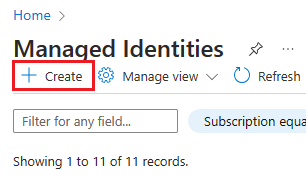 Screenshot of Managed Identities Create button.