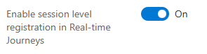 Screenshot of session level registration feature switch.