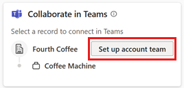 Screenshot of the Collaborate in Teams card in Copilot for Sales for Outlook, with the Set up account team button highlighted.