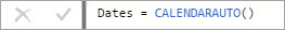 Formula bar with Dates = CALENDARAUTO().