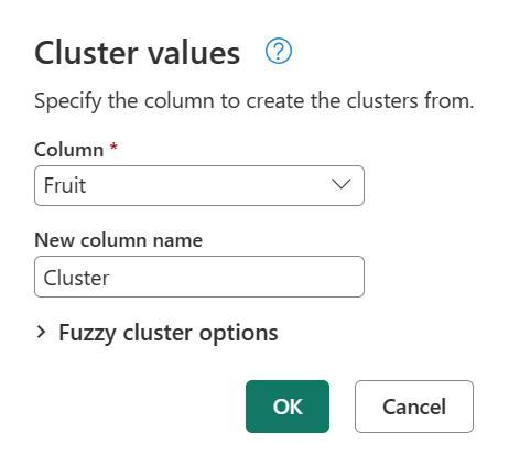 Screenshot of the cluster values dialog box after selecting the Fruit column. The new column name field is set to Cluster.