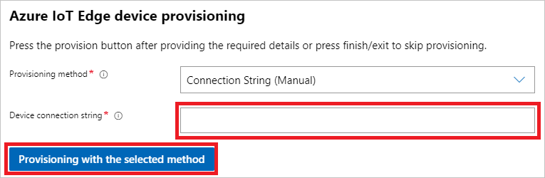 Choose provisioning with the selected method after pasting your device's connection string