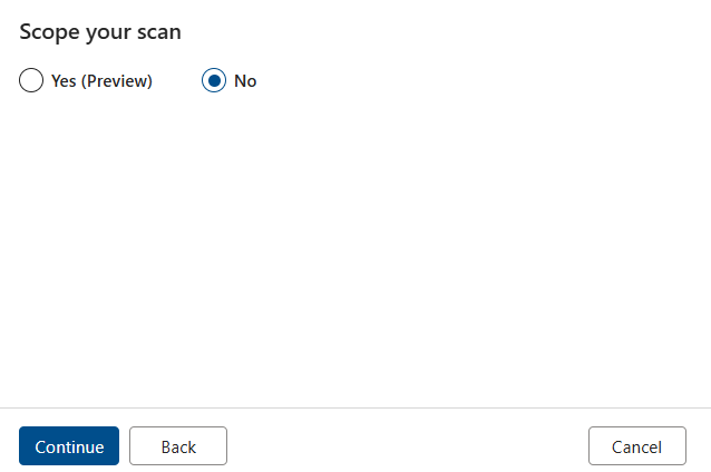 Screenshot that shows the Scope your scan with option No selected.