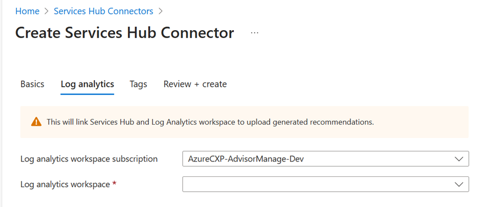 The Create Services Hub Connector view displaying the Log analytics tab.