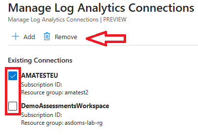 The Manage Log Analytics Connections window. The box for the Existing connection to be removed is checked and Remove are selected.