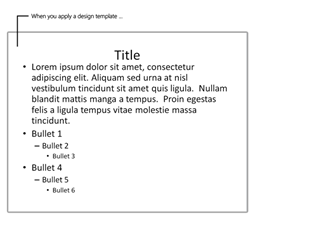 Screenshot of a presentation slide with a line to a note above the slide reading When you apply a design template...