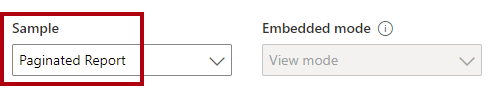 Screenshot that shows the Sample dropdown list set to Paginated Report. The Embedded mode dropdown list is set to View mode and is disabled.