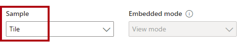 Screenshot that shows the Sample dropdown list set to Tile. The Embedded mode dropdown list is set to View mode and is disabled.