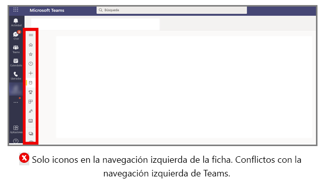 El gráfico muestra un ejemplo de la barra de navegación izquierda que entra en conflicto con la navegación principal de Teams.