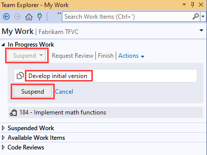 Screenshot of the My Work page in Team Explorer. Under In Progress Work, in the Suspend section, a description and the Suspend button are highlighted.