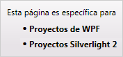 Esta página es específica de WPF y Silverlight 2