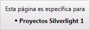 Esta página es específica de proyectos Silverlight 1