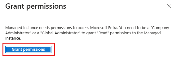 Capture d’écran de la boîte de dialogue permettant d’accorder des autorisations à une instance SQL Managed Instance pour l’accès à Microsoft Entra ID. Le bouton Accorder des autorisations est sélectionné.