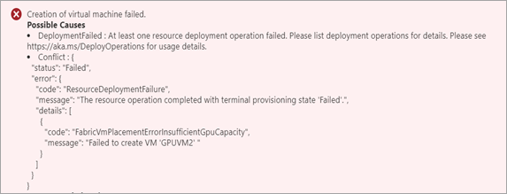 Capture d’écran de l’erreur affichée dans le Portail Azure lorsque la création d’une machine virtuelle GPU échoue en raison de l’absence de GPU disponible sur un appareil Azure Stack Edge.