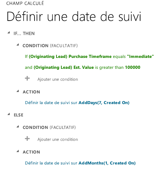 Définissez la date suivi If- Then et Else dans Dynamics 365.