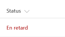 Champ État avec le texte En retard qui apparaît en rouge