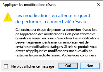 Capture d’écran du message Appliquer les modifications réseau avec le focus sur l’option Oui.