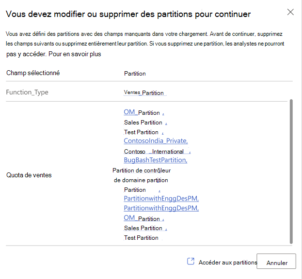 Capture d’écran d’une erreur pour les partitions utilisant des champs manquants lors d’un chargement. Il contient une table avec les colonnes Champ sélectionné et Partition.