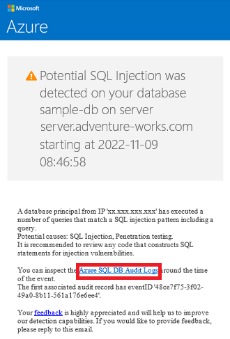 Screenshot di un messaggio di posta elettronica di esempio da Azure che indica il rilevamento di una potenziale minaccia sql injection. Viene evidenziato un collegamento nel corpo del messaggio di posta elettronica ai log di controllo del database SQL di Azure.