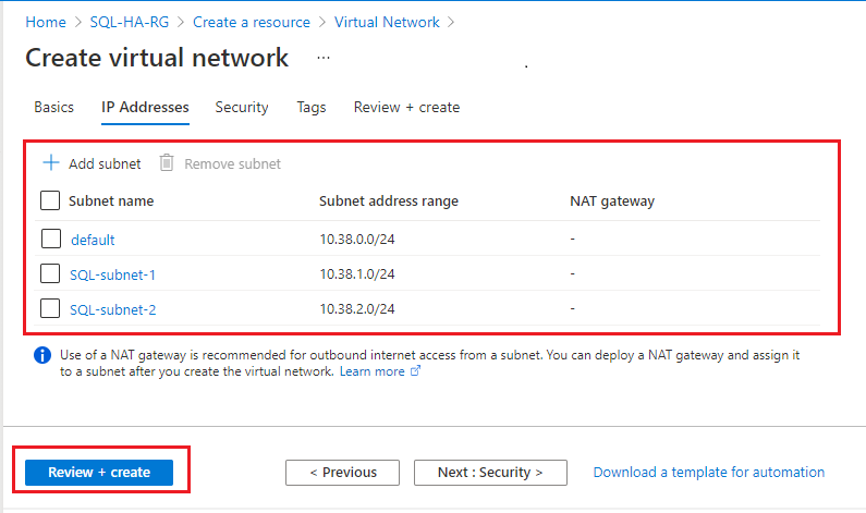 Dopo aver aggiunto la seconda subnet, esaminare i nomi e gli intervalli di subnet, ad esempio l'immagine (anche se gli indirizzi IP potrebbero essere diversi). Se tutto sembra corretto, selezionare Rivedi e crea, quindi Crea per creare la nuova rete virtuale.