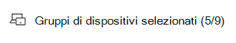 Visualizzazione del filtro gruppi di dispositivi selezionati.