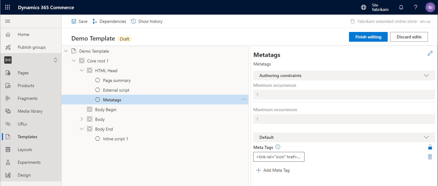 Metatags modules in the HTML Head slot of a template.