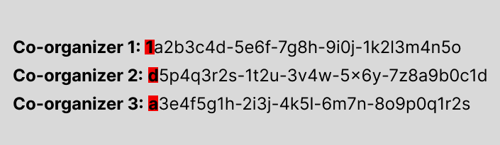 Screenshot degli ID oggetto per tre organizzatori. L'ID oggetto del primo organizzatore inizia con la lettera uno, il primo carattere nell'ID oggetto del secondo organizzatore è la lettera d e la prima lettera nell'ID oggetto del terzo organizzatore è la lettera a.