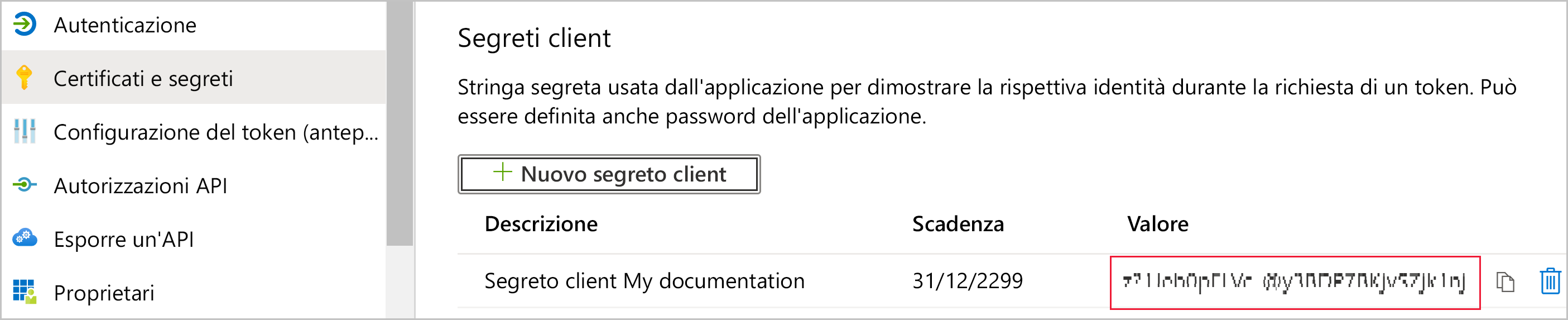 Screenshot della pagina Certificati e segreti per l'app. In Segreti client è visibile un nuovo segreto. Il valore indecifrabile è evidenziato.