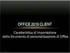 Caratteristica per l'importazione dello Strumento di personalizzazione di Office