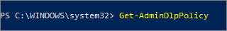 Screenshot del comando Get-AdminDlpPolicy.