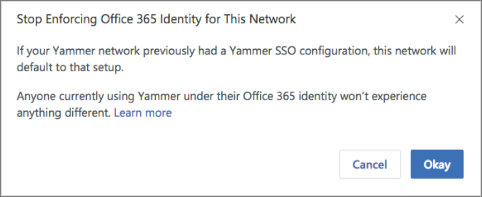 Screenshot della finestra di dialogo di conferma per interrompere l'applicazione delle identità di Microsoft 365 in Viva Engage. Viva Engage SSO viene riavviato se è stato configurato in precedenza. Gli utenti che normalmente accedono a Viva Engage con le identità di Microsoft 365 non sono interessati.