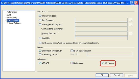 Check the SQL Server Checkbox in the Application s Property Pages