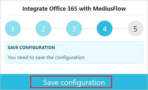 4 番目の統合手順を示す MediusFlow 管理コンソールのスクリーンショット。[Save configuration]\(構成の保存\) ボタンが強調表示されています。