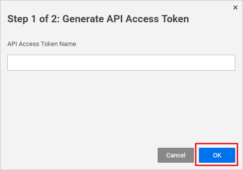 ステップ 1 (全部で 2) のスクリーンショット。[OK] オプションが選択されている [Generate API Access Token]\(API アクセス トークンの生成\)。