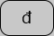 U+0111 LATIN SMALL LETTER D WITH STROKE