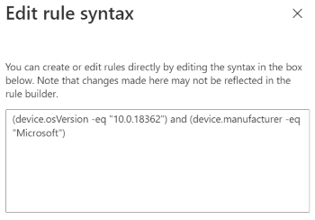式ビルダーを使用して Microsoft Intune でルール構文を入力する方法を示すスクリーンショット。