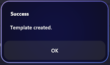 成功テンプレートが作成されたダイアログが表示された Mesh アプリのスクリーン ショット。