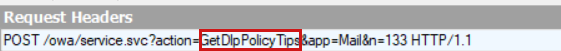 GetDLPPolicyTip 呼び出しが強調表示されている POST 要求ヘッダーのスクリーンショット。