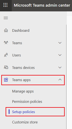 Teams アプリとセットアップ ポリシーが赤で強調表示されている Microsoft Teams 管理センターのスクリーンショット。