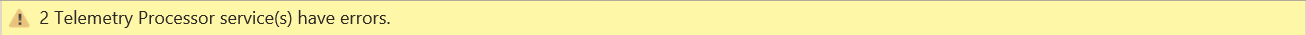 2 つのテレメトリ プロセッサ サービスにエラーがあることを示すエラー メッセージのスクリーンショット。