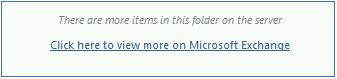 スクリーンショットには、「このフォルダーはサーバー上にあり、アイテム数が多いため一部のみが表示されます」というメッセージと、「Microsoft Exchange の詳細を表示するには、ここをクリックします」というリンクが表示されます。