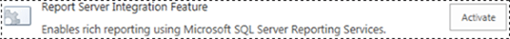 [アクティブ化] オプションを表示している [レポート サーバーの統合機能] のスクリーンショット。
