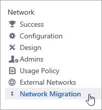 Viva Engage Admins の [ネットワーク移行] メニュー項目。