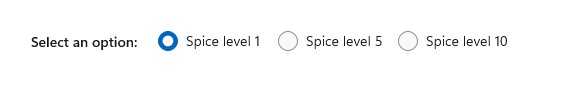 3 つのオプションを含むラジオ ボタン グループ: [Not spicy]\(辛くない\)、[Spicy]\(辛い\)、[Extra spicy]\(余分な辛さ\)
